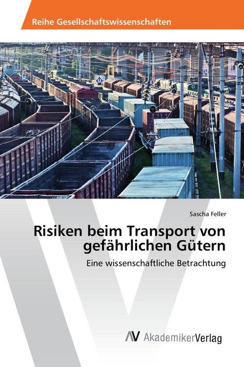 Produktbild: Risiken beim Transport von gef&auml;hrlichen G&uuml;tern