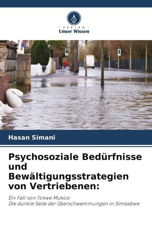 Produktbild: Psychosoziale Bed&uuml;rfnisse und Bew&auml;ltigungsstrategien von Vertriebenen: