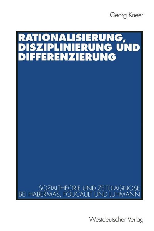 Produktbild: Rationalisierung, Disziplinierung und Differenzierung