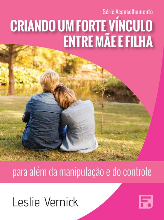 Produktbild: Criando um forte v&iacute;nculo entre m&atilde;e e filha