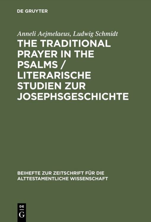 Produktbild: The Traditional Prayer in the Psalms / Literarische Studien zur Josephsgeschichte
