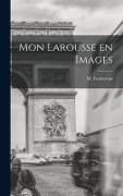 Produktbild: Mon Larousse En Images