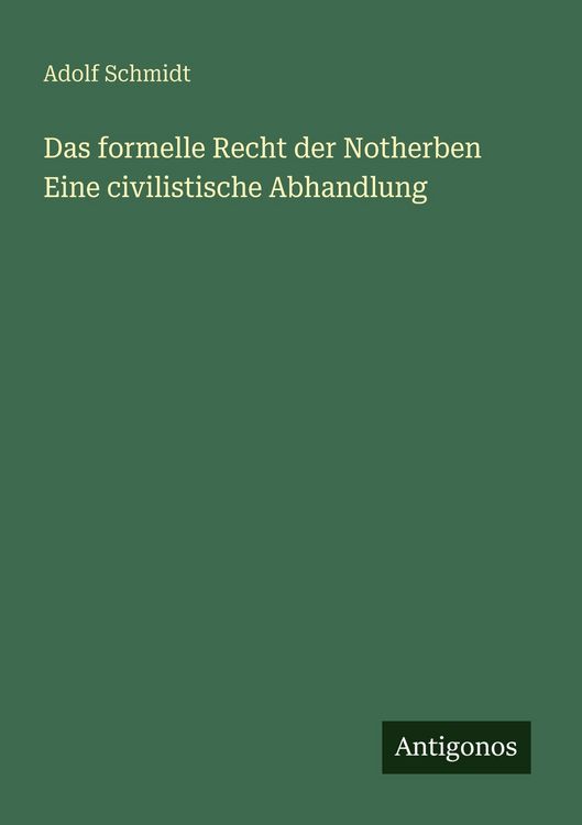 Produktbild: Das formelle Recht der Notherben Eine civilistische Abhandlung