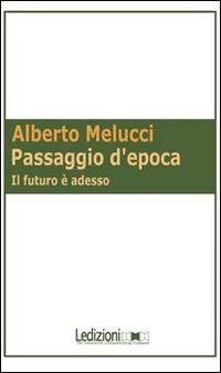 Produktbild: Passaggio d'epoca. Il futuro &egrave; adesso