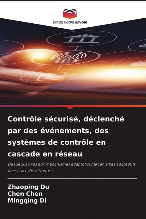 Produktbild: Contr&ocirc;le s&eacute;curis&eacute;, d&eacute;clench&eacute; par des &eacute;v&eacute;nements, des syst&egrave;mes de contr&ocirc;le en cascade en r&eacute;seau
