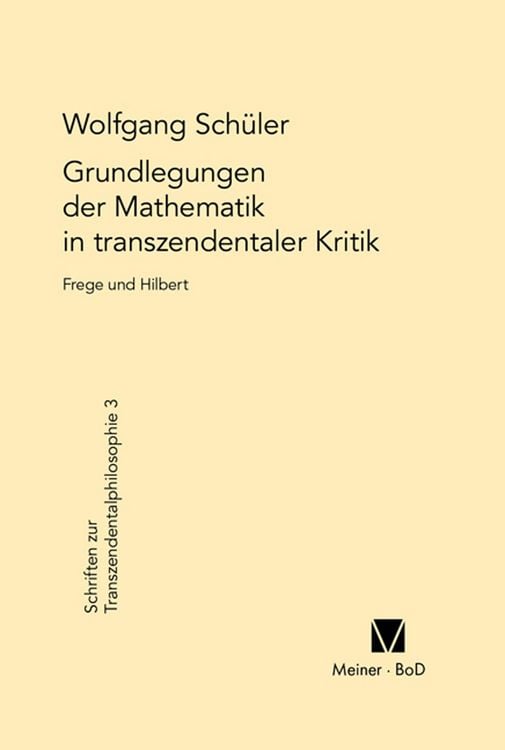 Produktbild: Grundlegungen der Mathematik in transzendentaler Kritik