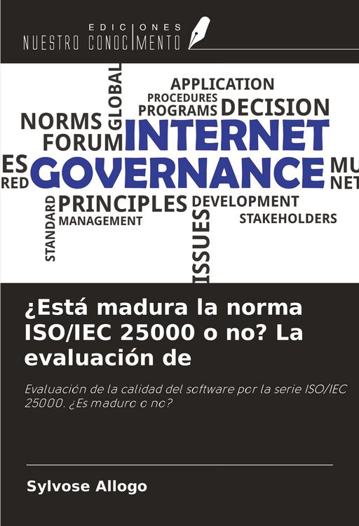 Produktbild: &iquest;Est&aacute; madura la norma ISO/IEC 25000 o no? La evaluaci&oacute;n de