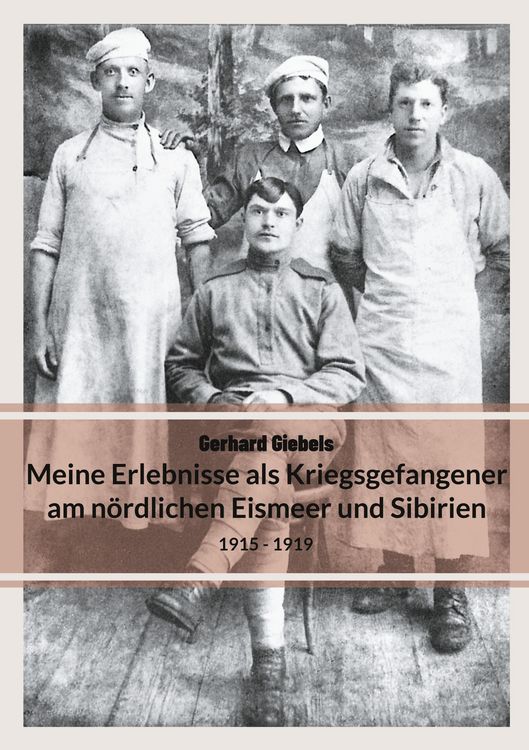 Produktbild: Meine Erlebnisse als Kriegsgefangener am n&ouml;rdlichen Eismeer und Sibirien