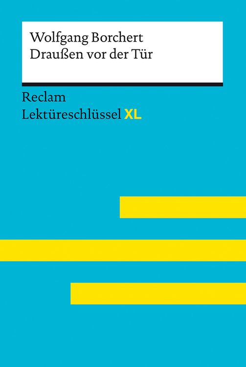 Produktbild: Drau&szlig;en vor der T&uuml;r von Wolfgang Borchert: Lekt&uuml;reschl&uuml;ssel mit Inhaltsangabe, Interpretation, Pr&uuml;fungsaufgaben mit L&ouml;sungen, Lernglossar. (Recl