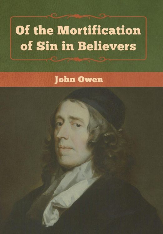 Produktbild: Of the Mortification of Sin in Believers