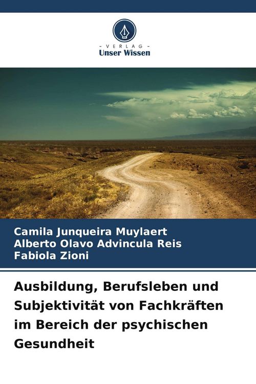 Produktbild: Ausbildung, Berufsleben und Subjektivit&auml;t von Fachkr&auml;ften im Bereich der psychischen Gesundheit