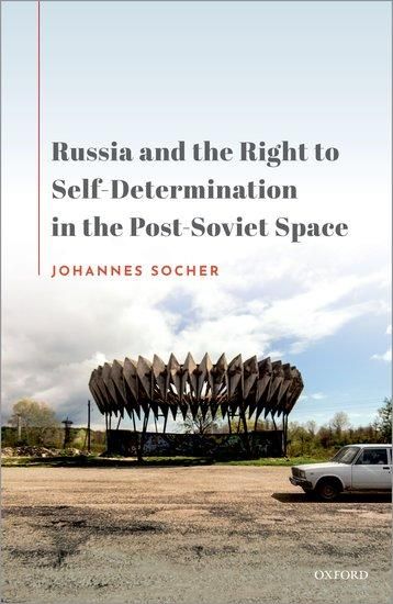 Produktbild: Russia and the Right to Self-Determination in the Post-Soviet Space