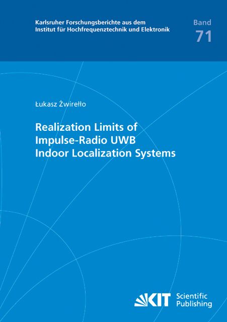 Produktbild: Realization Limits of Impulse-Radio UWB Indoor Localization Systems