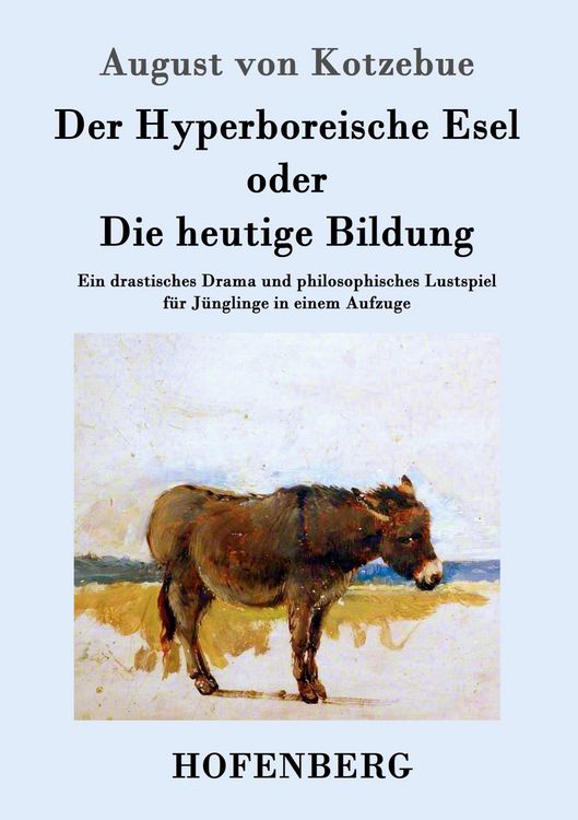 Produktbild: Der Hyperboreische Esel oder Die heutige Bildung