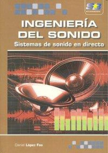 Produktbild: Ingenier&iacute;a del sonido : sistemas de sonido en directo