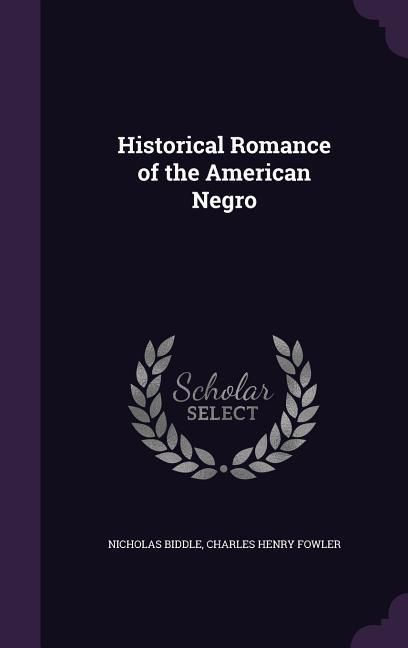Produktbild: Historical Romance of the American Negro