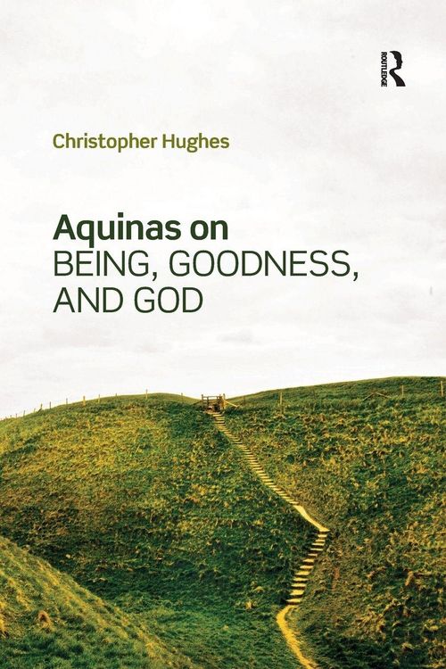 Produktbild: Aquinas on Being, Goodness, and God