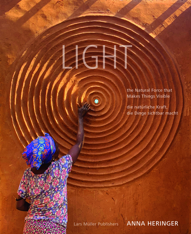 Produktbild: LIGHT - the Natural Force that Makes Things Visible / - die nat&uuml;rliche Kraft, die Dinge sichtbar macht