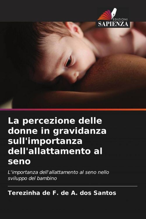 Produktbild: La percezione delle donne in gravidanza sull'importanza dell'allattamento al seno