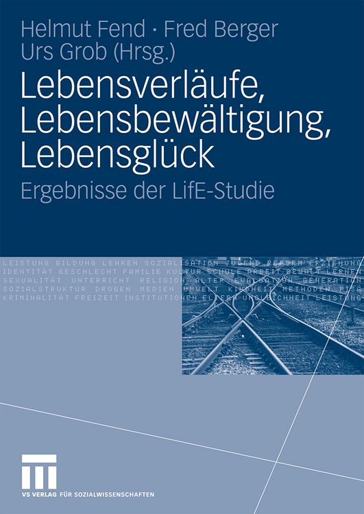 Produktbild: Lebensverl&auml;ufe, Lebensbew&auml;ltigung, Lebensgl&uuml;ck
