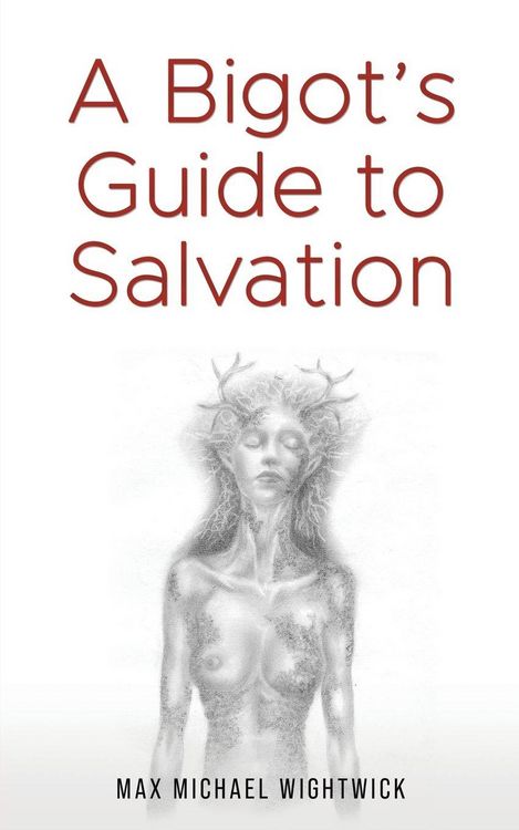 Produktbild: A Bigot's Guide to Salvation