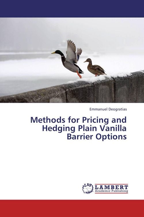Produktbild: Methods for Pricing and Hedging Plain Vanilla Barrier Options