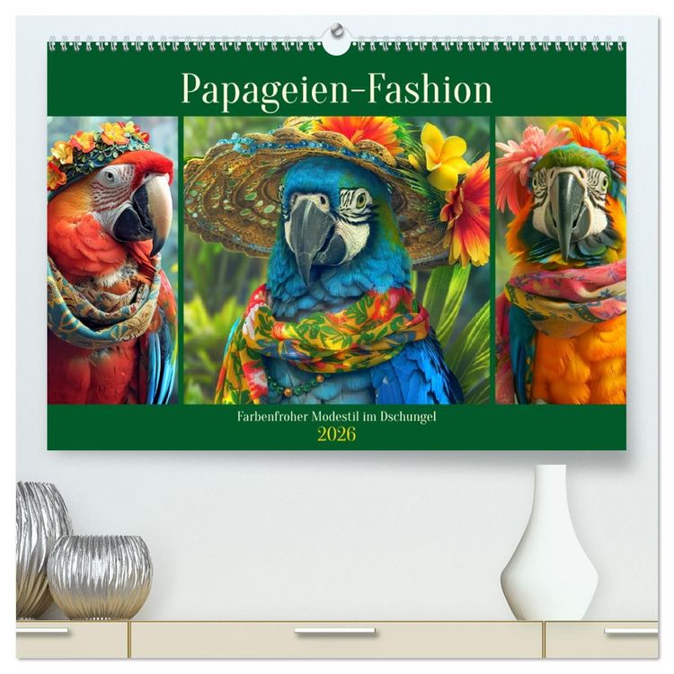 Produktbild: Papageien-Fashion. Farbenfroher Modestil im Dschungel (hochwertiger Premium Wandkalender 2026 DIN A2 quer), Kunstdruck in Hochglanz