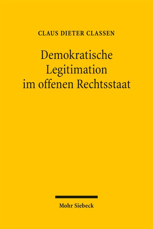 Produktbild: Demokratische Legitimation im offenen Rechtsstaat