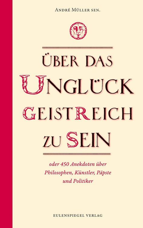 Produktbild: Über das Unglück, geistreich zu sein