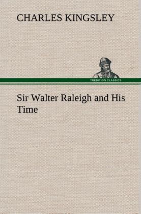 Produktbild: Sir Walter Raleigh and His Time