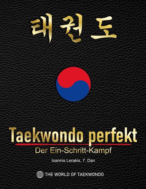 Produktbild: Taekwondo perfekt: Der Ein-Schritt-Kampf