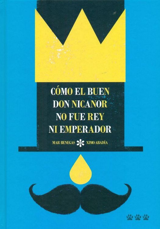 Produktbild: C&oacute;mo el buen Don Nicanor no fue rey ni emperador
