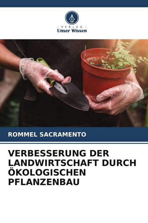 Produktbild: Verbesserung der Landwirtschaft Durch &Ouml;kologischen Pflanzenbau