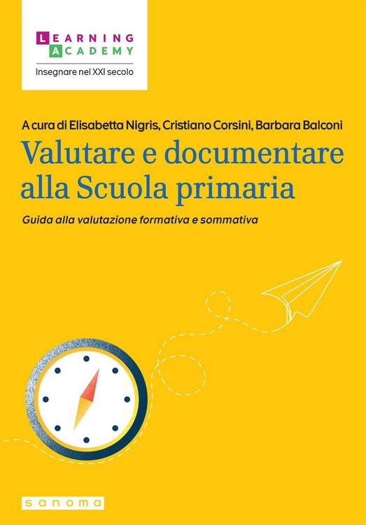 Produktbild: Valutare e documentare alla Scuola primaria. Guida alla valutazione formativa e sommativa