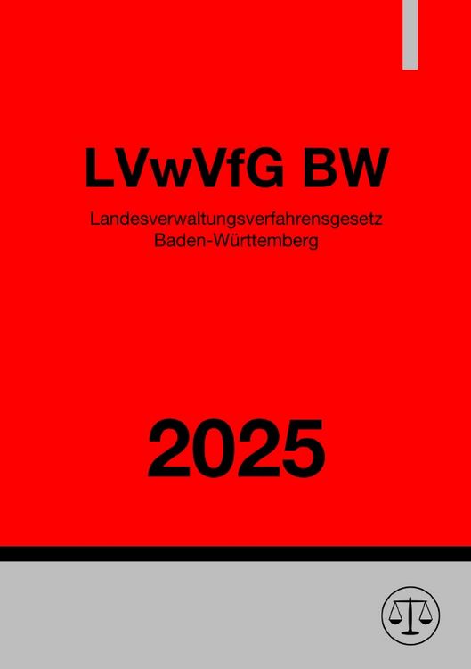Produktbild: Landesverwaltungsverfahrensgesetz Baden-W&uuml;rttemberg - LVwVfG BW 2025