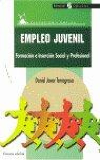 Produktbild: Empleo juvenil : formaci&oacute;n e inserci&oacute;n social y profesional