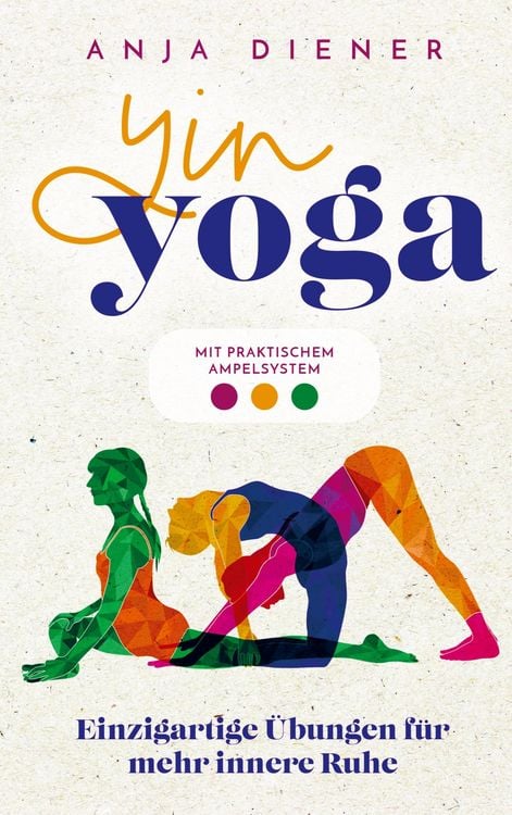 Produktbild: Yin Yoga - Einzigartige &Uuml;bungen f&uuml;r mehr innere Ruhe