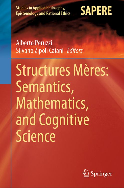 Produktbild: Structures M&egrave;res: Semantics, Mathematics, and Cognitive Science