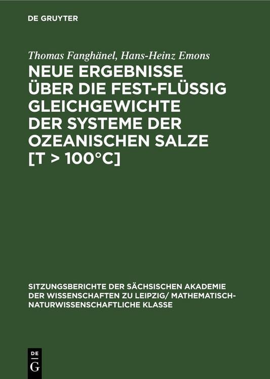 Produktbild: Neue Ergebnisse &uuml;ber die fest-fl&uuml;ssig Gleichgewichte der Systeme der ozeanischen Salze [T > 100&deg;C]