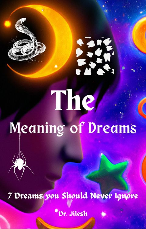 Produktbild: The Meaning of Dreams: 7 Dreams you Should Never Ignore (Self Help)