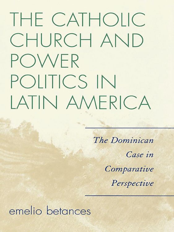 Produktbild: The Catholic Church and Power Politics in Latin America