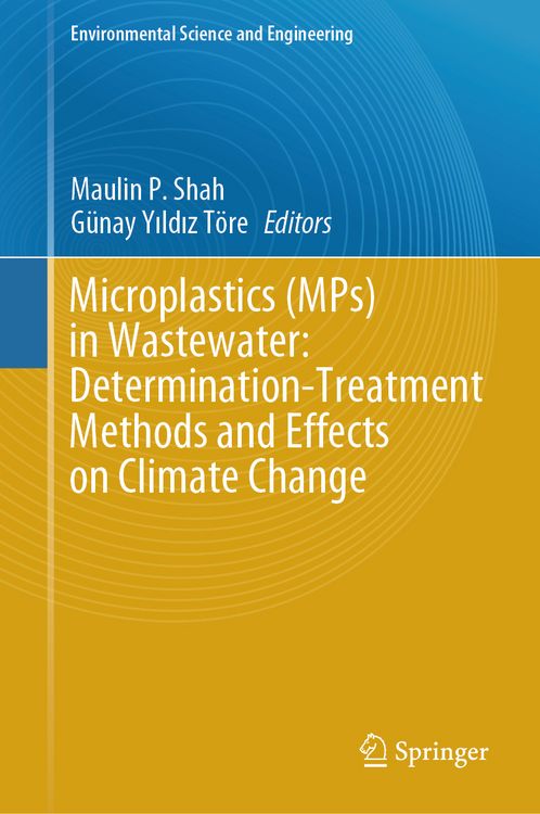 Produktbild: Microplastics (MPs) in Wastewater: Determination-Treatment Methods and Effects on Climate Change