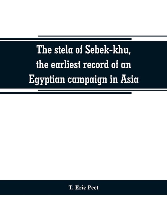 Produktbild: The stela of Sebek-khu, the earliest record of an Egyptian campaign in Asia