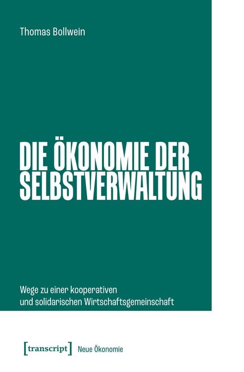 Produktbild: Die &Ouml;konomie der Selbstverwaltung