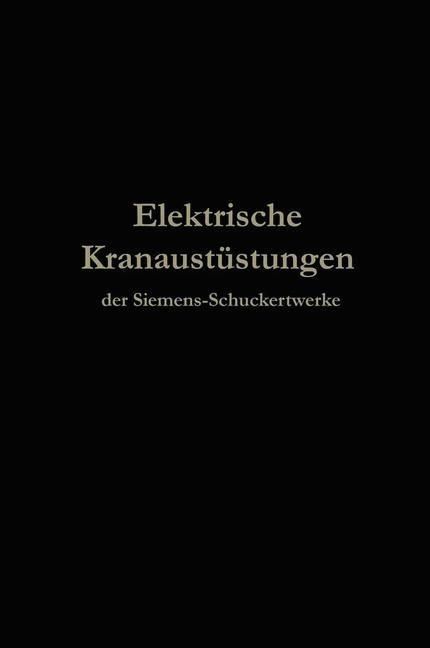 Produktbild: Elektrische Kranausr&uuml;stungen der Siemens-Schuckertwerke nach 25j&auml;hriger Entwickelung