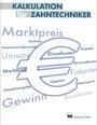 Produktbild: Kalkulation f&uuml;r Zahntechniker