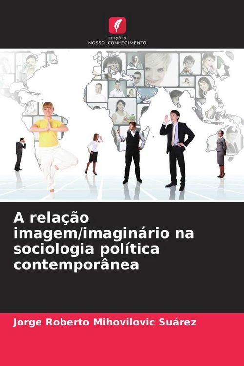 Produktbild: A rela&ccedil;&atilde;o imagem/imagin&aacute;rio na sociologia pol&iacute;tica contempor&acirc;nea