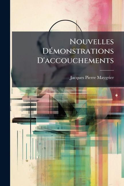 Produktbild: Nouvelles D&Atilde;(c)monstrations D'accouchements