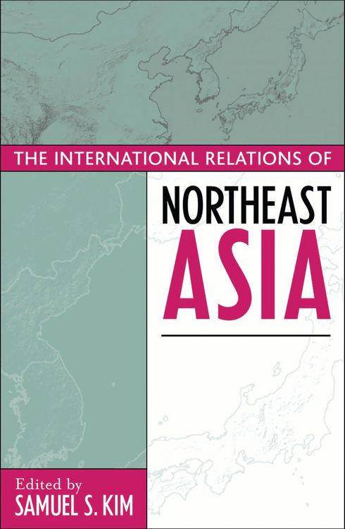 Produktbild: The International Relations of Northeast Asia