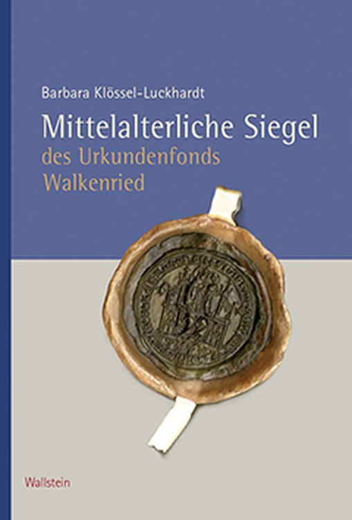 Bild vom Artikel Mittelalterliche Siegel des Urkundenfonds Walkenried vom Autor Barbara Klössel-Luckhardt